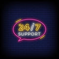 24/7 Support Neon Sign