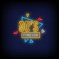 90's Forever Neon Sign