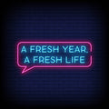 A Fresh Year, A Fresh Life Neon Sign