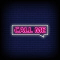 Call Me Neon Sign