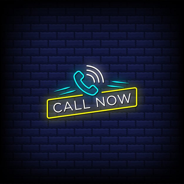 Call Now Neon Sign — make neon sign