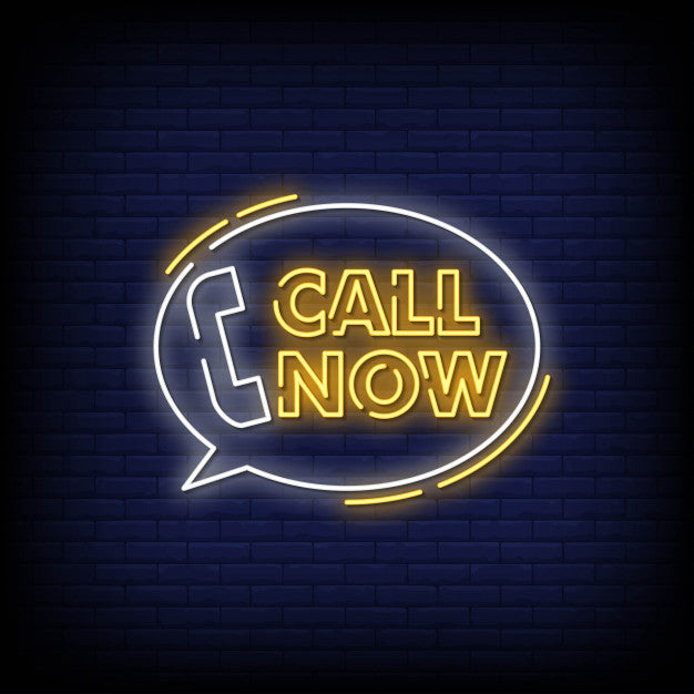 Call Now Neon Text Sign — make neon sign