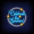 Celebrate The Season Neon Sign