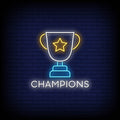 Champions Neon Sign