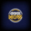 Check Now Neon Sign
