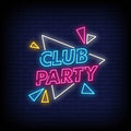 Club Party Neon Sign