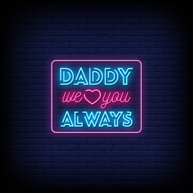 Yes Daddy Neon Sign