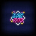 Day Off Neon Sign