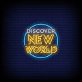 Discover New World Neon Sign