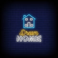 Dream Home Neon Sign