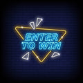 Enter To Win Neon Sign