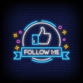 Follow Me Neon Sign