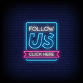 Follow Us Click Here Neon Sign
