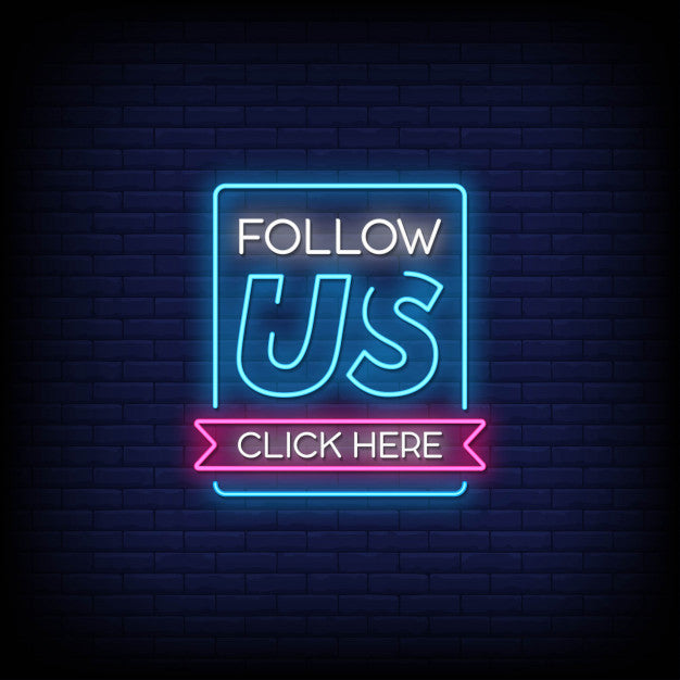 Follow Us Click Here Neon Sign — make neon sign