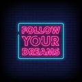 follow your dreams pink neon sign