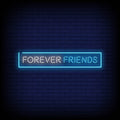 Forever Friends Neon Sign