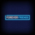 Forever Friends Neon Sign