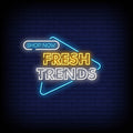 Fresh Trends Neon Sign