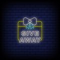 Give Away Neon Sign