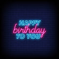 Happy Birthday To You Neon Sign