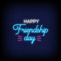 Happy Friendship Day Neon Sign