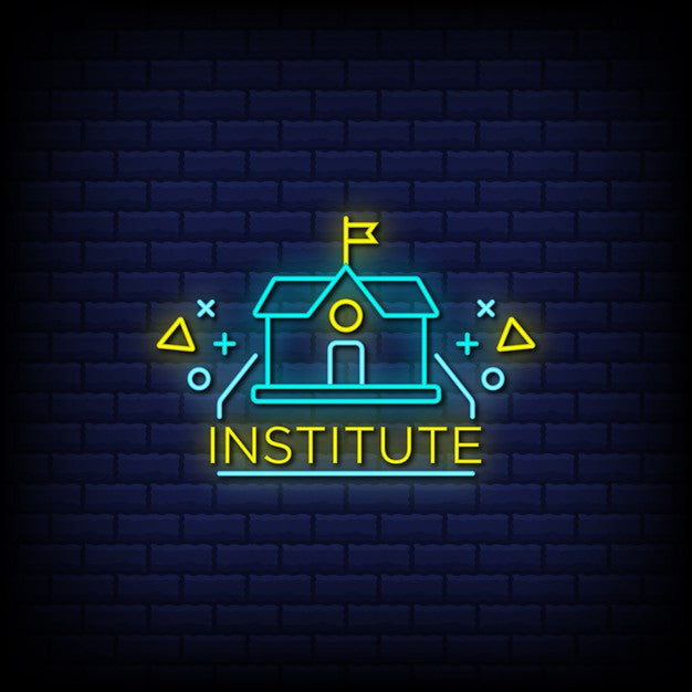Institute Neon Sign — make neon sign