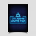 It's Always Coffee Time Neon Sign