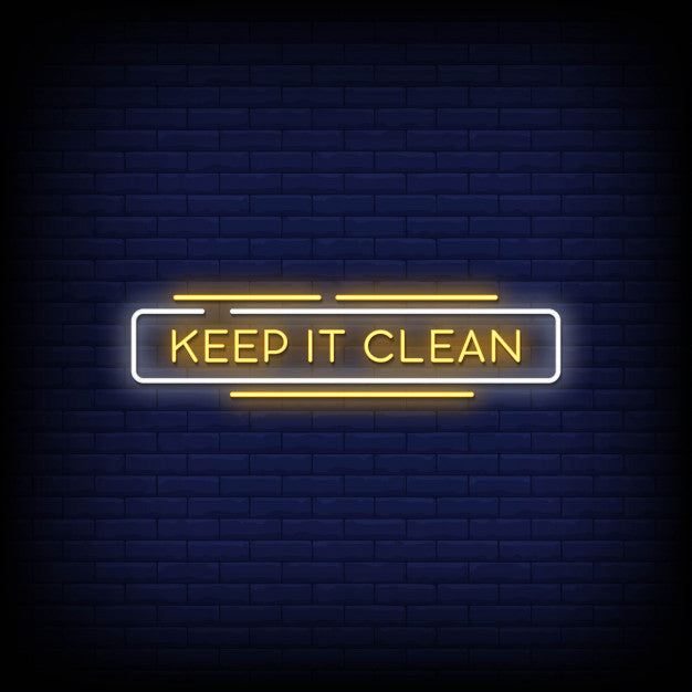 Keep It Clean Neon Sign — make neon sign