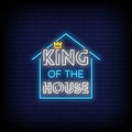 King Of The House Neon Sign