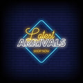 Latest Arrivals Neon Sign