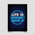 Life Is Mystery Solve It Neon Sign