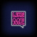 Like Me Neon Sign - Pink Neon Sign