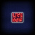 Live Now Neon Sign