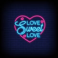 Love Sweet Love Neon Sign