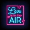 Love Is In The Air Neon Sign