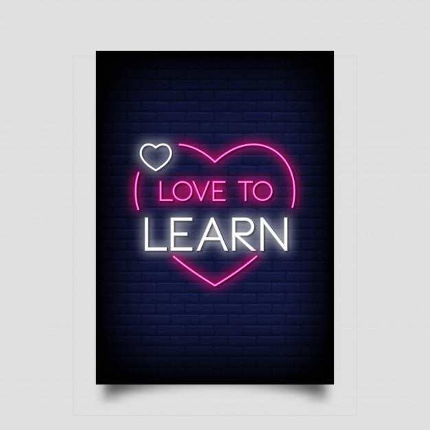 Love To Learn Neon Sign — make neon sign