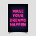 Make Your Dreams Happen Neon Sign - Pink Neon Sign