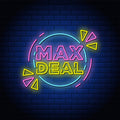 Max Deal Neon Sign