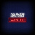 Most Wanted Neon Sign