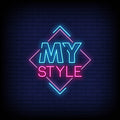 My Style Neon Sign