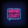 Never Quit Neon Sign - Neon Pink Aesthetic