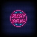 Next Stop Neon Sign - Neon Pink Aesthetic