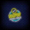 Now Available Neon Sign