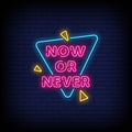 Now Or Never Neon Sign - Neon Pink Aesthetic