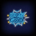 Oh My God Neon Sign