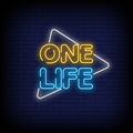 One Life Neon Sign