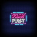 Pray First Neon Sign - Neon Pink Aesthetic