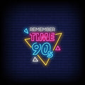 Remember Time 90's Neon Sign