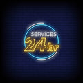 Services 24 Hours Neon Sign