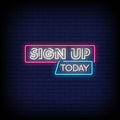 Sign Up Today Neon Sign